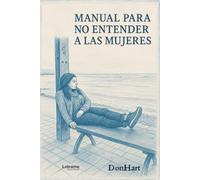 Manual para no entender a las mujeres: 01