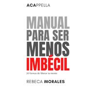 Manual Para Ser Menos Imbécil