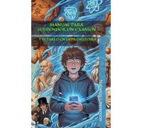 Manual para suspender un examen: y petarlo en la prehistoria
