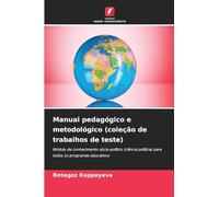 Manual pedagógico e metodológico (coleção de trabalhos de teste): Módulo de conhecimento sócio-político (ciência política) para todos os programas educativos