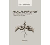 Manual práctico de materiales y técnicas en psicoterapia