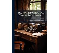 Manual Pràctico Del Cajista De Imprenta...