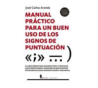 Manual práctico para un buen uso de los signos de puntuación / Practical Manual for a Good Use of Punctuation Marks