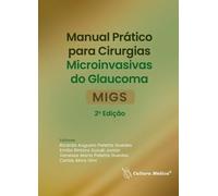 manual pratico para cirurgias microinvasivas do glaucoma migs 2 edico 2024