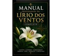Manual Profissional da Lírio dos Ventos - Completo