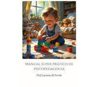 Manual Super Prático de Psicopedagogia