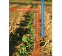Manual Técnico: Zoneamento Agroclimático para Culturas do Cerrado: Coleção ZAC - Cerrado