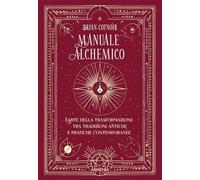 Manuale alchemico. Ediz. illustrata
