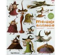 Manuale antistreghe. Ediz. illustrata