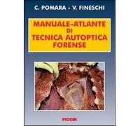 Manuale-atlante di tecnica autoptica forense