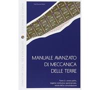 Manuale avanzato di meccanica delle terre. Vol. 2: Stress-paths, legame costitutivo sperimentale, teoria della consolidazione
