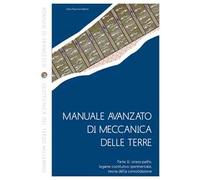 Manuale avanzato di meccanica delle terre. Vol. 2: Stress-paths, legame costitutivo sperimentale, teoria della consolidazione