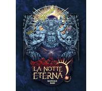 Manuale base. La notte eterna