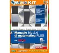 MANUALE BLU 2.0 DI MATEMATICA 3ED. - CONF. A PLUS CON TUTOR (LDM) (9788808927293) - Libro Scolastico + Kit Scuola con Copertine Rebillo