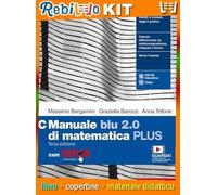 MANUALE BLU 2.0 DI MATEMATICA 3ED. - VOL. C PLUS CON TUTOR (LDM) (9788808749048) - Libro Scolastico + Kit Scuola con Copertine Rebillo