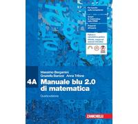 Manuale blu 2.0 di matematica. Confezione 4. Per le Scuole superiori