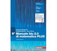 Manuale blu 2.0 di matematica. Confezione B Plus. Per le Scuole superiori. Con e-book. Con espansione online (Vol. 2)