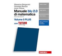 Manuale blu 2.0 di matematica. Per le Scuole superiori. Con e-book. Con Libro: Plus con tutor (Vol. 5)