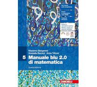 Manuale blu 2.0 di matematica. Per le Scuole superiori (Vol. 5)