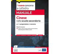 Manuale Cinese nella Scuola Secondaria. Per la preparazione al concorso classe AS21 (ex AI24)