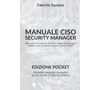 Manuale CISO Security Manager (Edizione Pocket): Manuale per l'attività di CISO / Security Manager basato sulla preparazione per l'esame CISSP