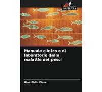 Manuale clinico e di laboratorio delle malattie dei pesci