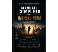 Manuale completo dell imprenditoria