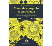 Manuale completo di astrologia. Vol. 3: Le case astrologiche-i pianeti nelle cas