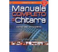 Manuale completo di chitarra. Corso per principianti. Con espansione online