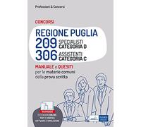 Manuale Concorsi RIPAM Regione Puglia 209 Specialisti categoria D e 306 Assistenti categoria C - Teoria e test per le materie comuni della prova scritta