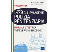 Manuale concorso 1479 Agenti di Polizia Penitenziaria. Teoria e test per tutte le prove