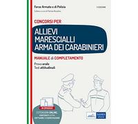 Concorso allievi marescialli Arma dei Carabinieri. Manuale di completamento per le prove concorsuali. Con software di simulazione