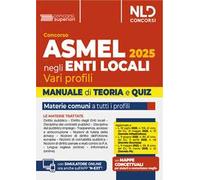Manuale Concorso Asmel 2025. Teoria e quiz. Nuova ediz. Con simulatore online