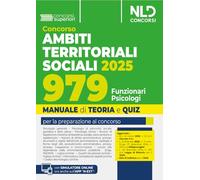 Manuale concorso ATS, Ambiti Territoriali Sociali, per 979 posti da Funzionario Psicologo. Teoria e quiz 2025. Con espansione online