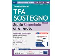 Manuale Concorso TFA Sostegno Didattico nella scuola secondaria di I e II grado 2025: Manuale di preparazione per l'ammissione al sostegno didattico nelle scuole secondarie di I e II grado