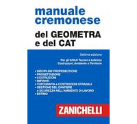 Manuale cremonese del geometra e del CAT. Per gli Ist. tecnici a indirizzo...