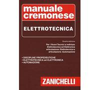 MANUALE CREMONESE DI ELETTROTECNICA - AA.VV. - ZANICHELLI