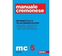 Manuale Cremonese vol. 1-5: Parte generale-Informatica e telecomunicazioni. Con aggiornamento online