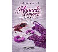 Manuale d’amore per coppie stanche