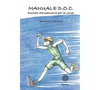 MANUALE D.O.C. Deviato Ottusamente per la Corsa - Simone Cellini - SBC, 2017