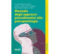 Manuale degli approcci psicodinamici alla psicopatologia
