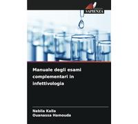 Manuale degli esami complementari in infettivologia