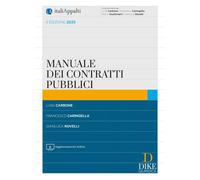 Manuale dei contratti pubblici. Con aggiornamento online
