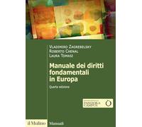 Manuale dei diritti fondamentali in Europa. Nuova ediz.