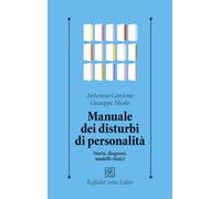 Manuale dei disturbi di personalità. Storia, diagnosi, modelli clinici