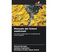Manuale dei licheni medicinali: Una guida completa agli usi e al significato dei licheni medicinali