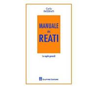 Manuale dei reati. Le regole generali