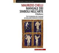 Manuale dei simboli nell'arte. Il Medioevo. Ediz. illustrata