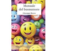 Libri Giuseppe Rocco - Manuale Del Buonumore