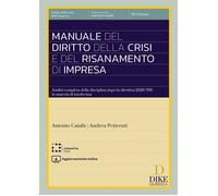 Manuale del diritto della crisi e del risanamento di impresa. Con aggiornamento